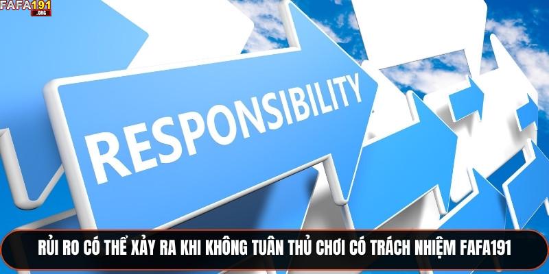 Rủi ro có thể xảy ra khi không tuân thủ chơi có trách nhiệm Fafa191