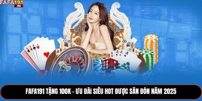 Fafa191 tặng 100k