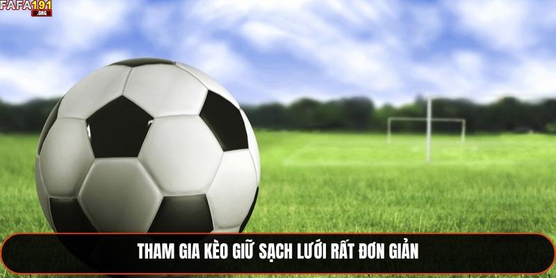 Tham gia kèo giữ sạch lưới rất đơn giản