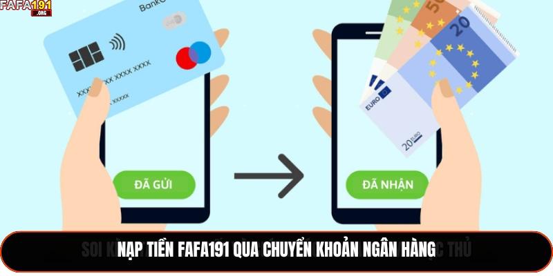 Nạp tiền Fafa191 qua chuyển khoản ngân hàng